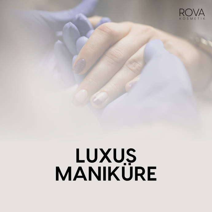 Luxus Maniküre